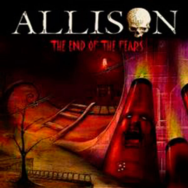 Allison - The End of the Fears