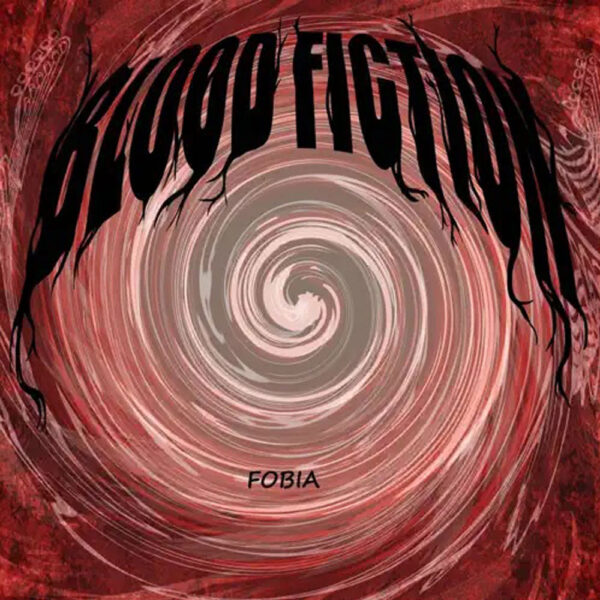 Blood Fiction - Fobia